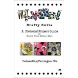 Crafty Cutts Project Guide #4 - Poinsettia / Pentagon Die, AM-PPIDEBKLT