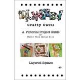 Crafty Cutts Project Guide #7 - Layered Square, AM-SQLRDBKLT