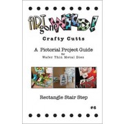 Crafty Cutts Project Guide #6 - Rectangle Stair Step, AM-RSSCCBK